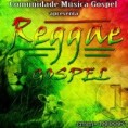 O MELHOR DO REGGAE GOSPEL 2010